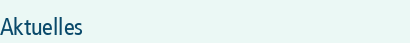 Aktuelles