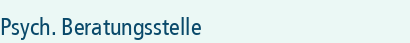 Psych. Beratungsstelle