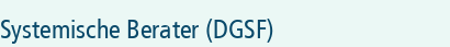 Systemische Berater (DGSF)